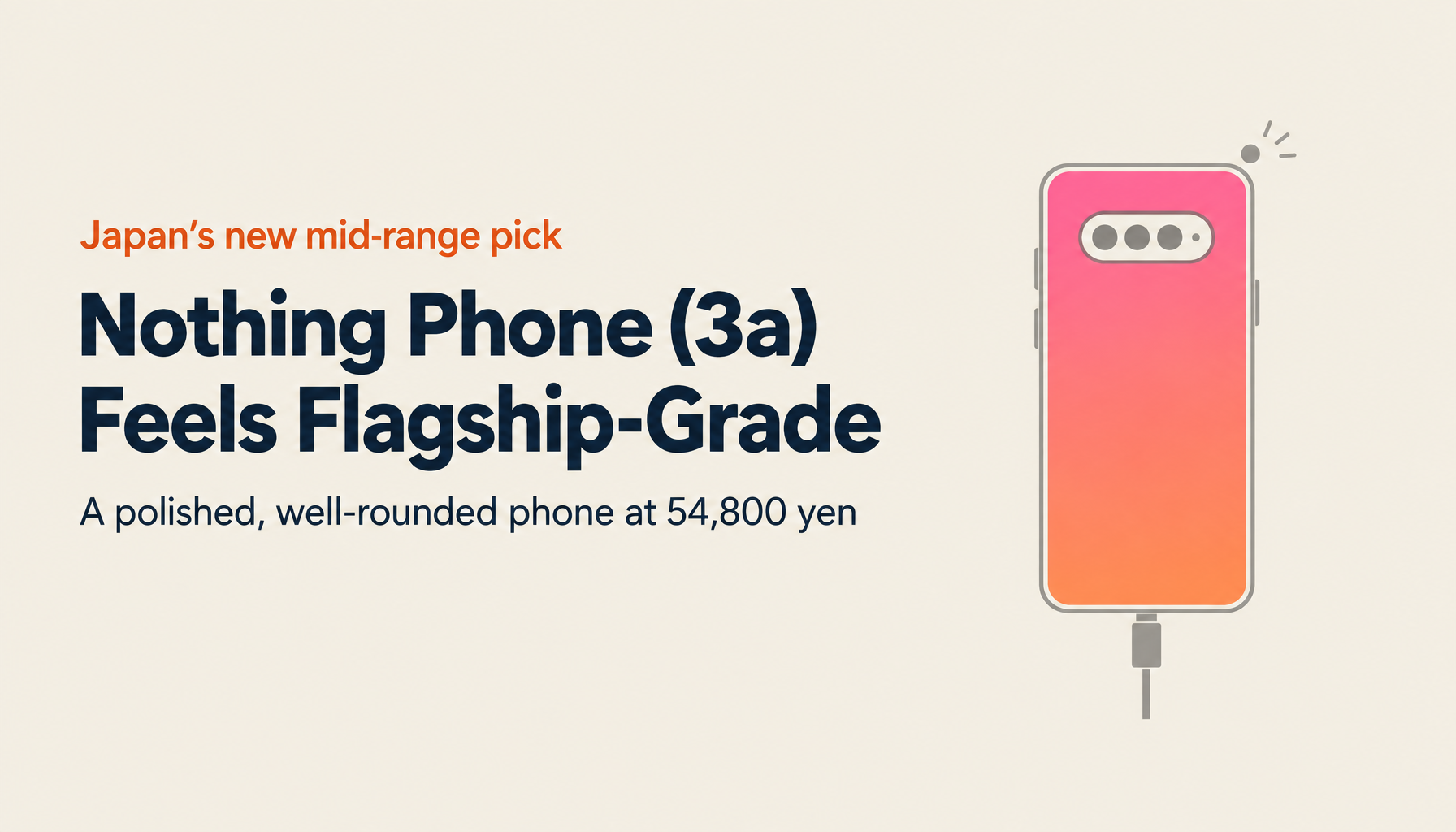 Nothing Phone (3a) Japan Launch: A Full Review — Flagship-Level Experience at 54,800 Yen