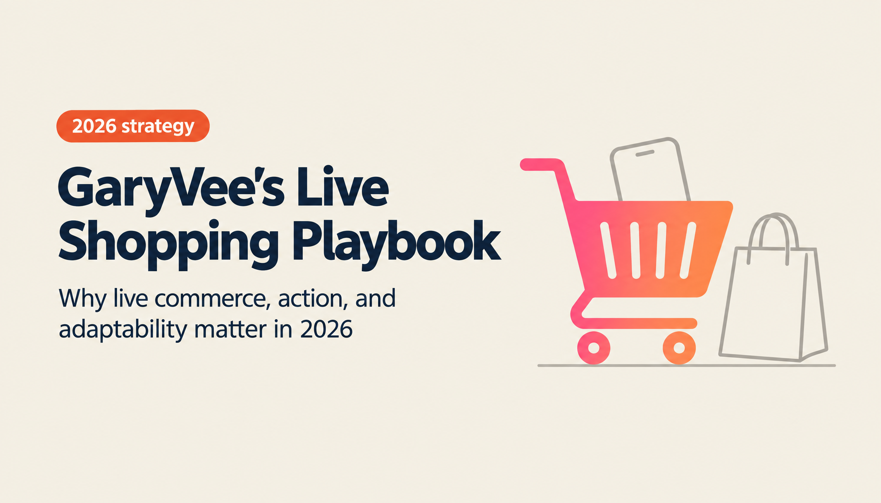 Business Strategy Lessons from GaryVee in 2026: Live Shopping Is 'The Next Gold Rush'