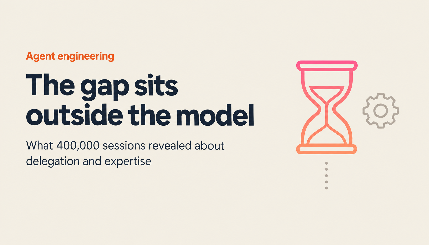 An Introduction to Agent Engineering: What 400,000 Sessions Showed About Designing How You Delegate