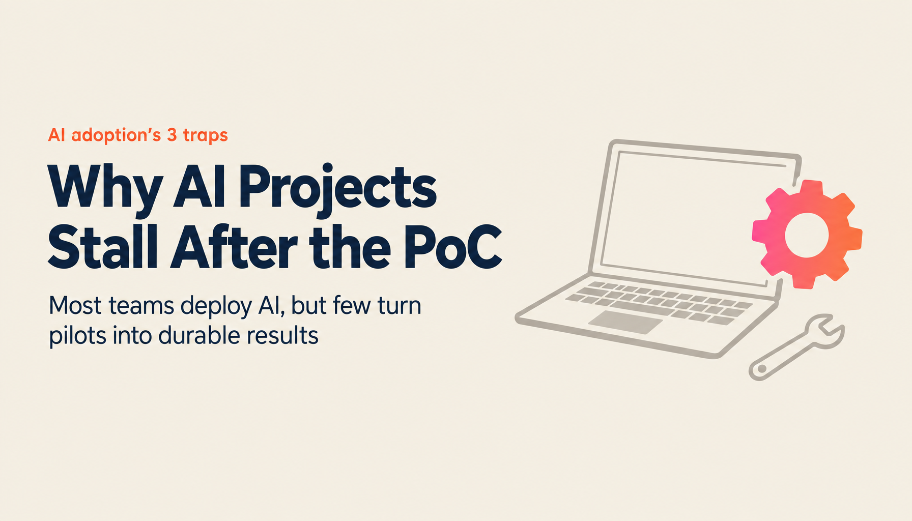 Why 40% of AI Adoption Projects Fail [2026 Edition]: Three Traps Revealed by Stanford HAI's 88% and Gartner's 40% Cancellation Forecast