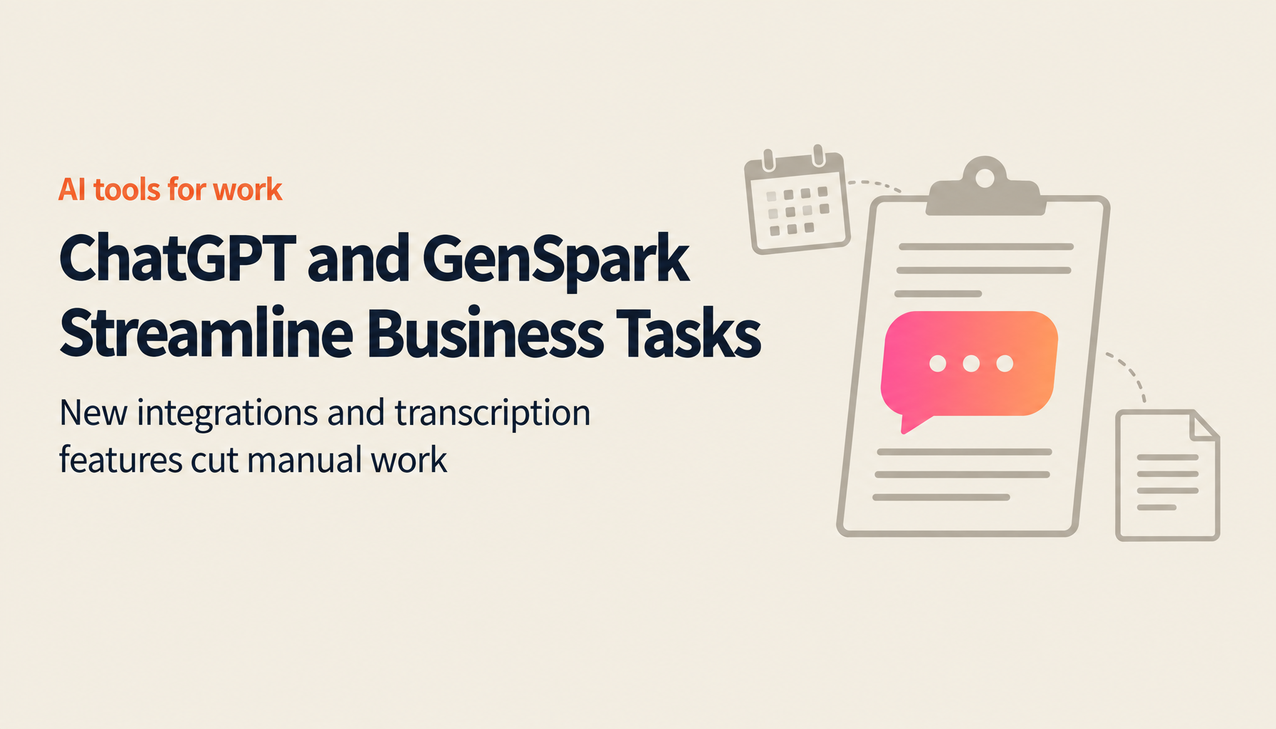 ChatGPT and GenSpark: How the Latest AI Tools Are Transforming Business Efficiency