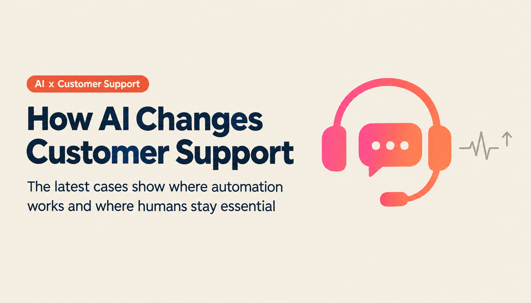 Implementation Patterns for AI x Customer Support | Latest Cases in Chatbots, Sentiment Analysis, and Churn Prediction [2026 Edition]