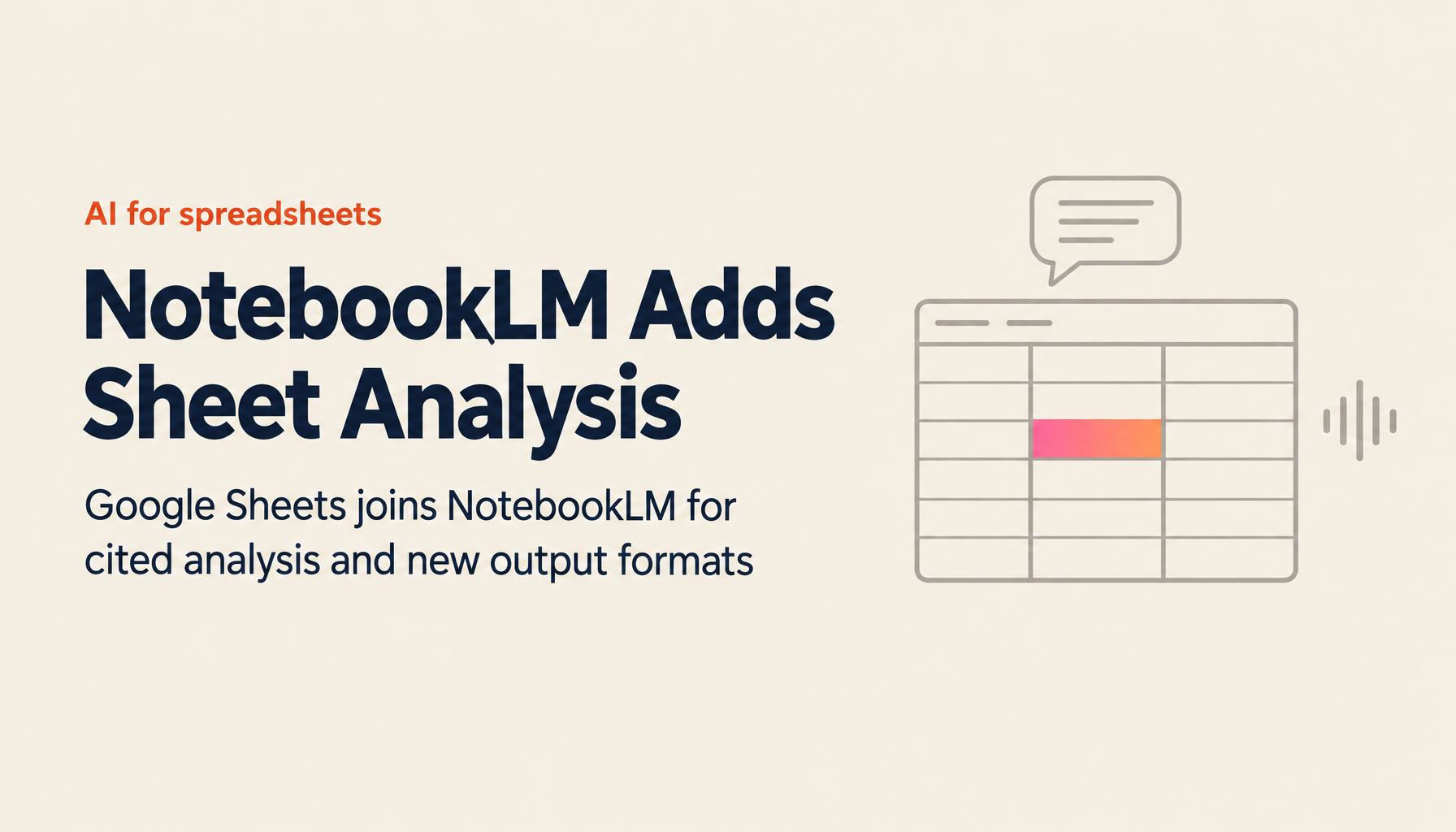 NotebookLM's Major Update: Spreadsheet Analysis, Audio Reports, and Video Output Explained
