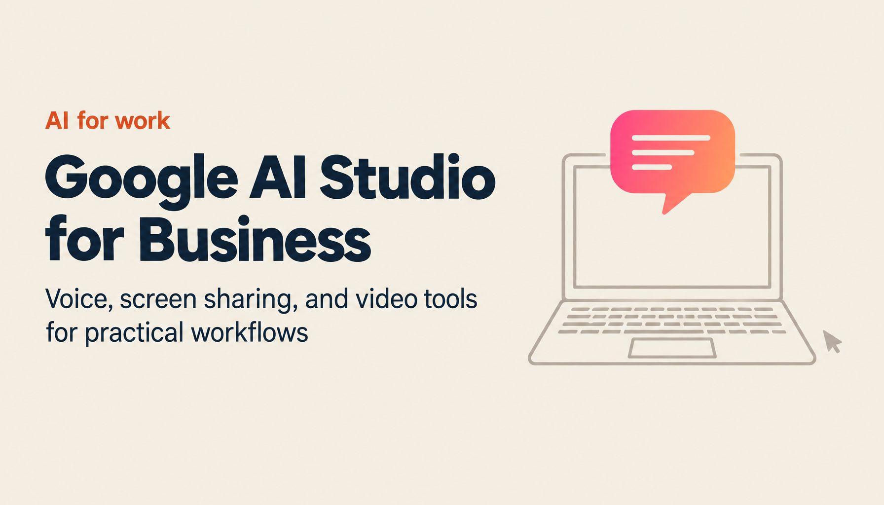 Google AI Studio — What It Can Do for Your Business