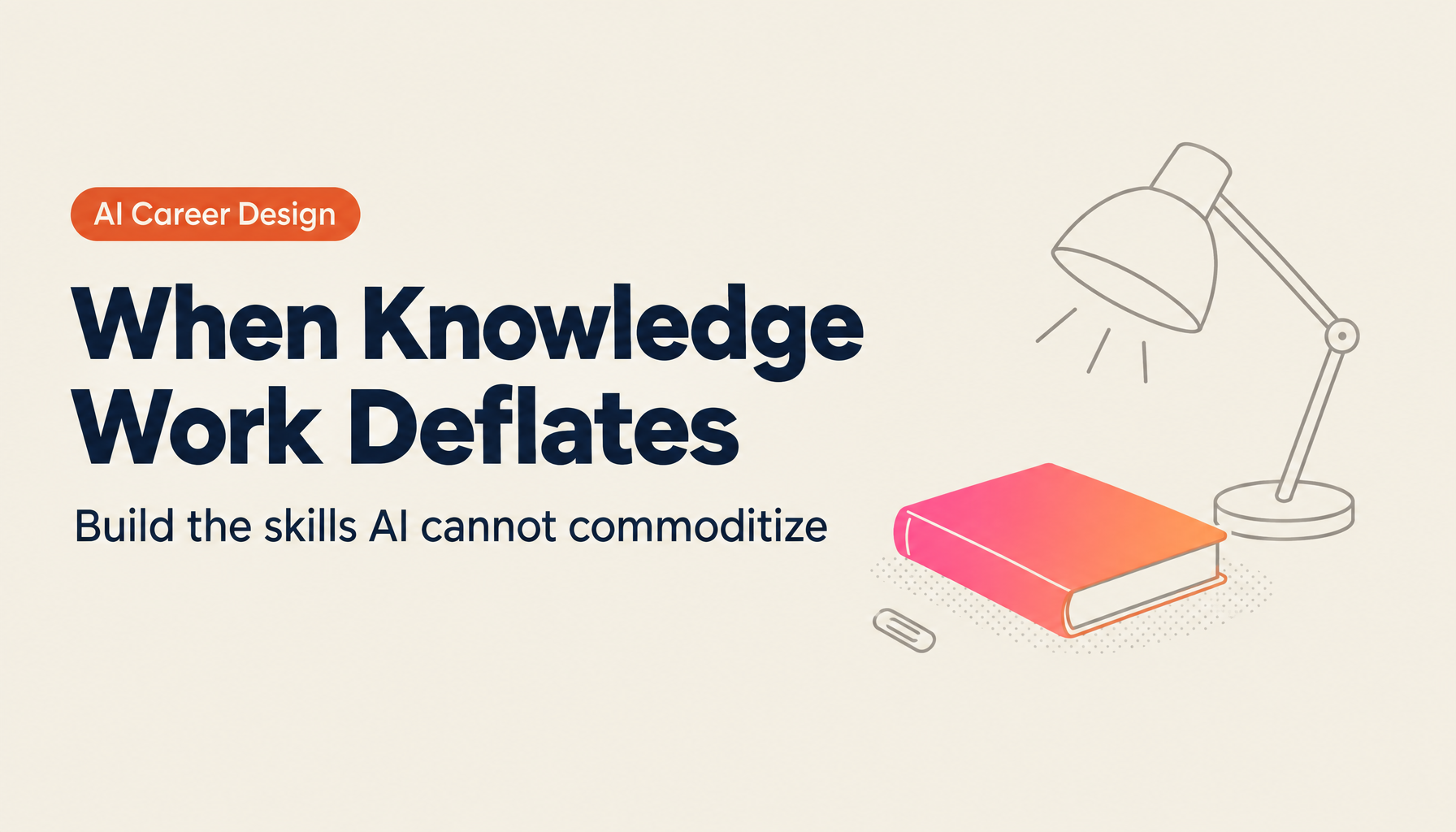 The Intelligence Deflation: What Career Value Looks Like When AI Commoditizes Knowledge Work