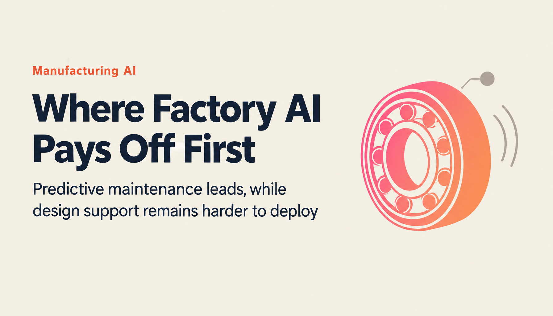 AI x Manufacturing Implementation Patterns: Predictive Maintenance, Quality Control, and Design Support [2026 Edition]