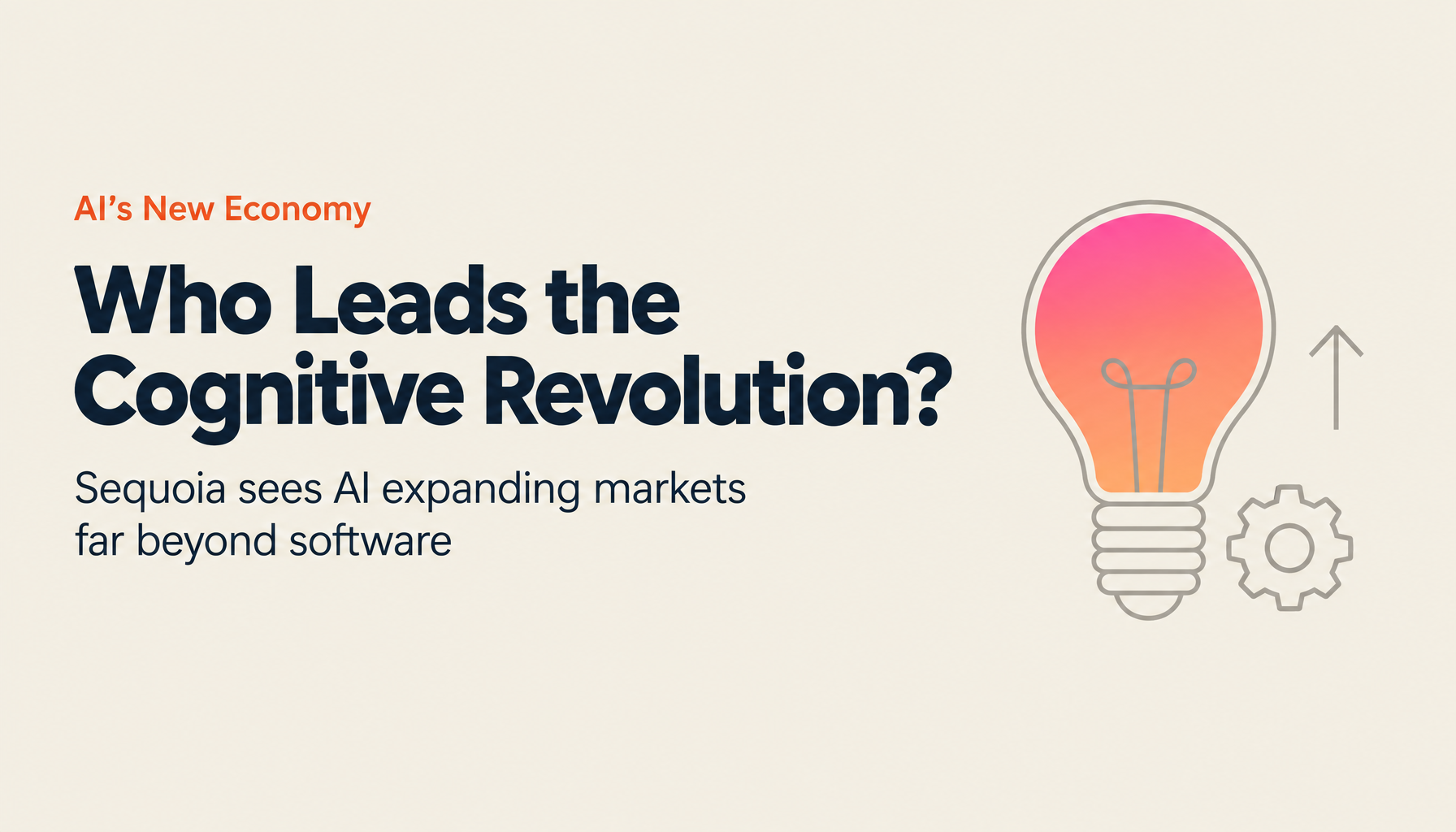 The Real Reason AI Will Create a $10 Trillion Market — Who Will Lead the Era That Surpasses the Industrial Revolution?