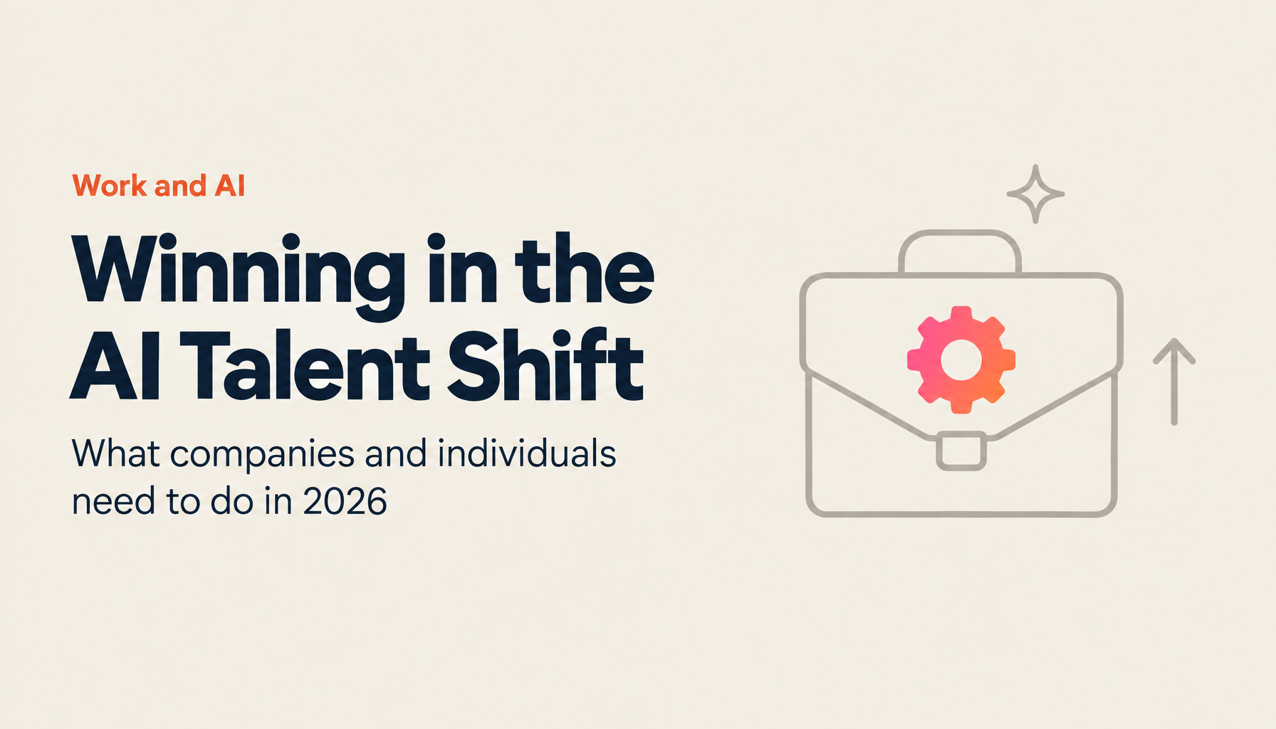 The 2026 AI Talent Market Outlook — Strategies for Companies and Individuals