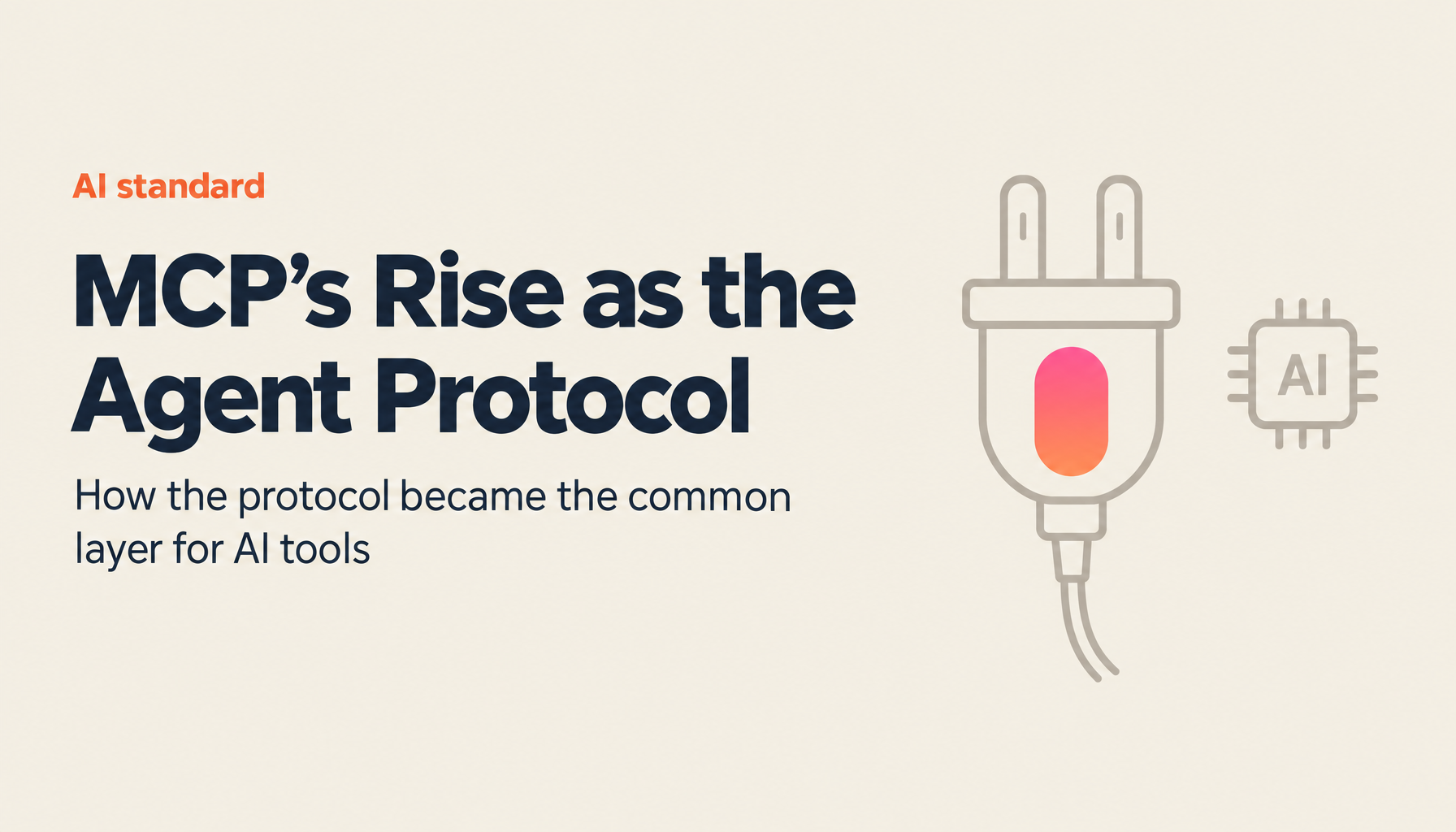 MCP Complete Guide 2026: How It Became the AI Agent Standard
