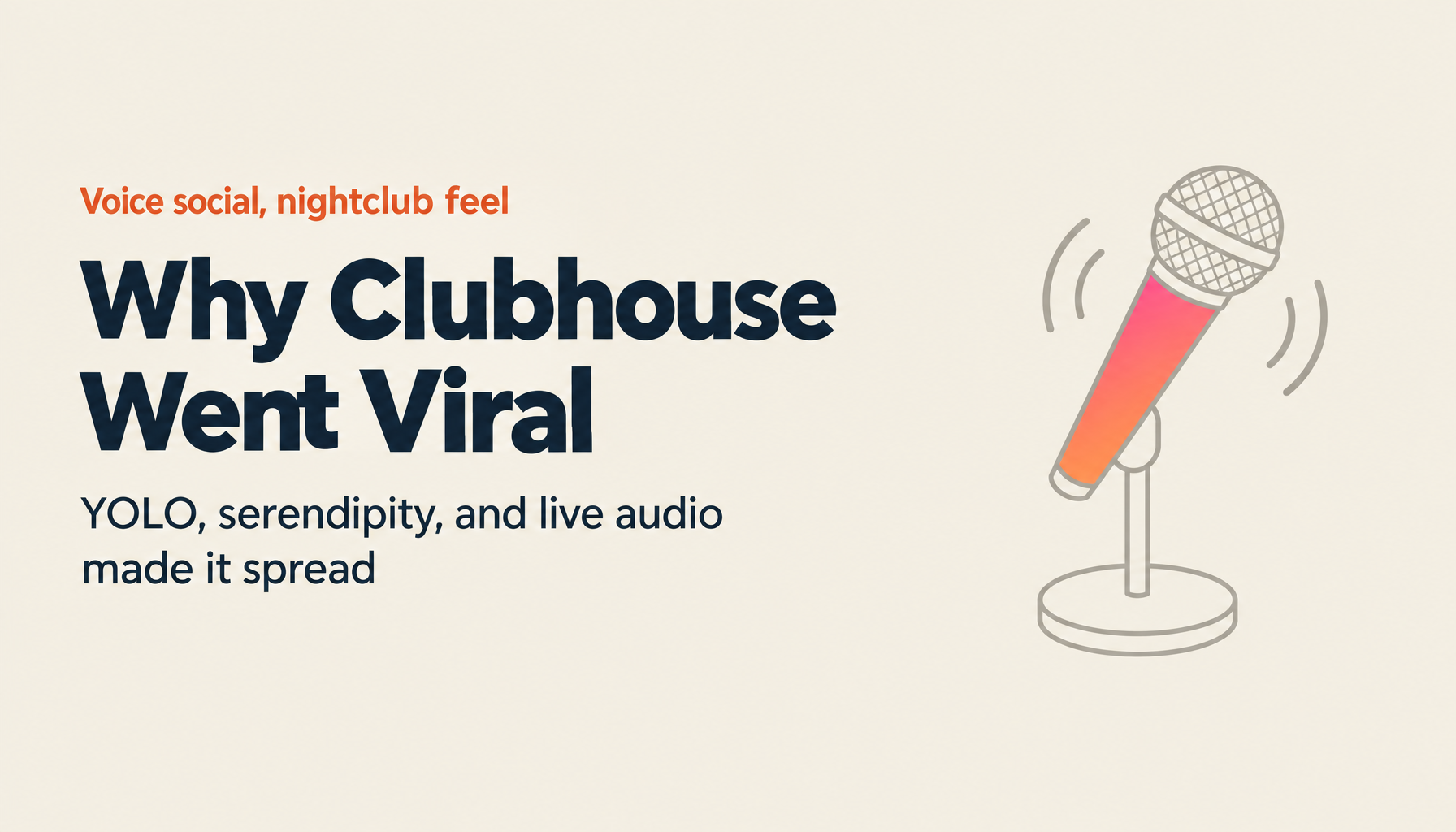 Why Clubhouse Went Viral: YOLO, Serendipity, and the Night Club Experience Online