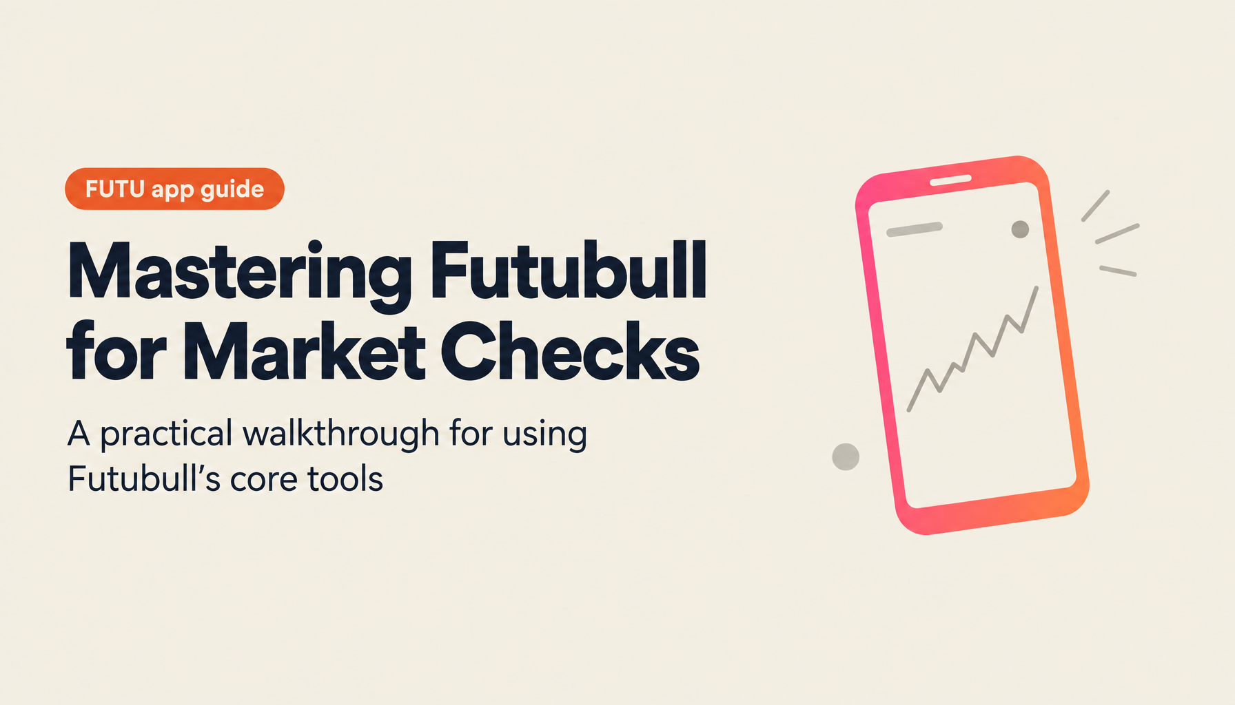 The Only Guide You Need — Mastering Futubull