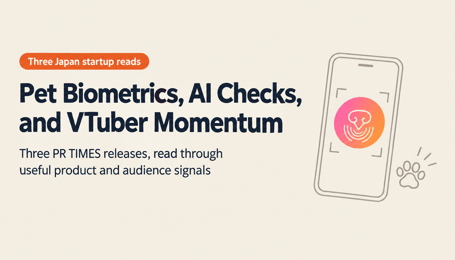 Three Japanese Startup Press Releases Worth Reading: Pet Biometrics, AI Identity Verification, and VTuber Virality Vol. 2