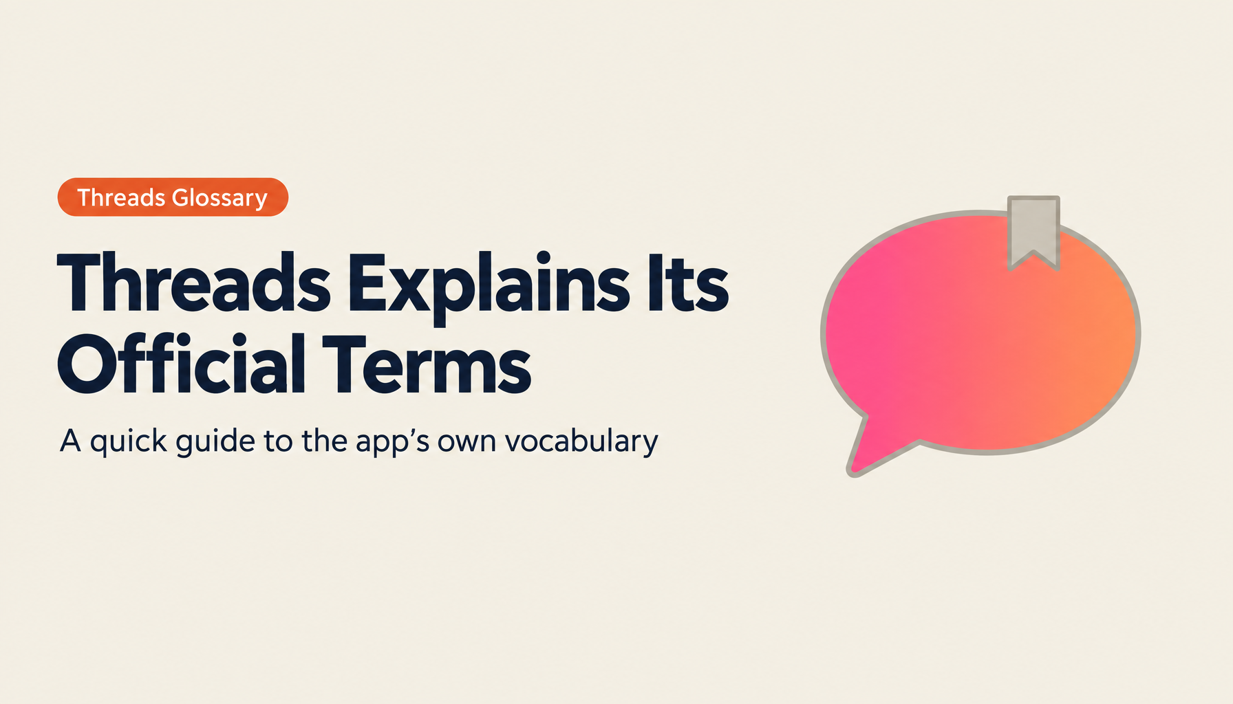 Threads' New Feature: Explanation of the Official Glossary