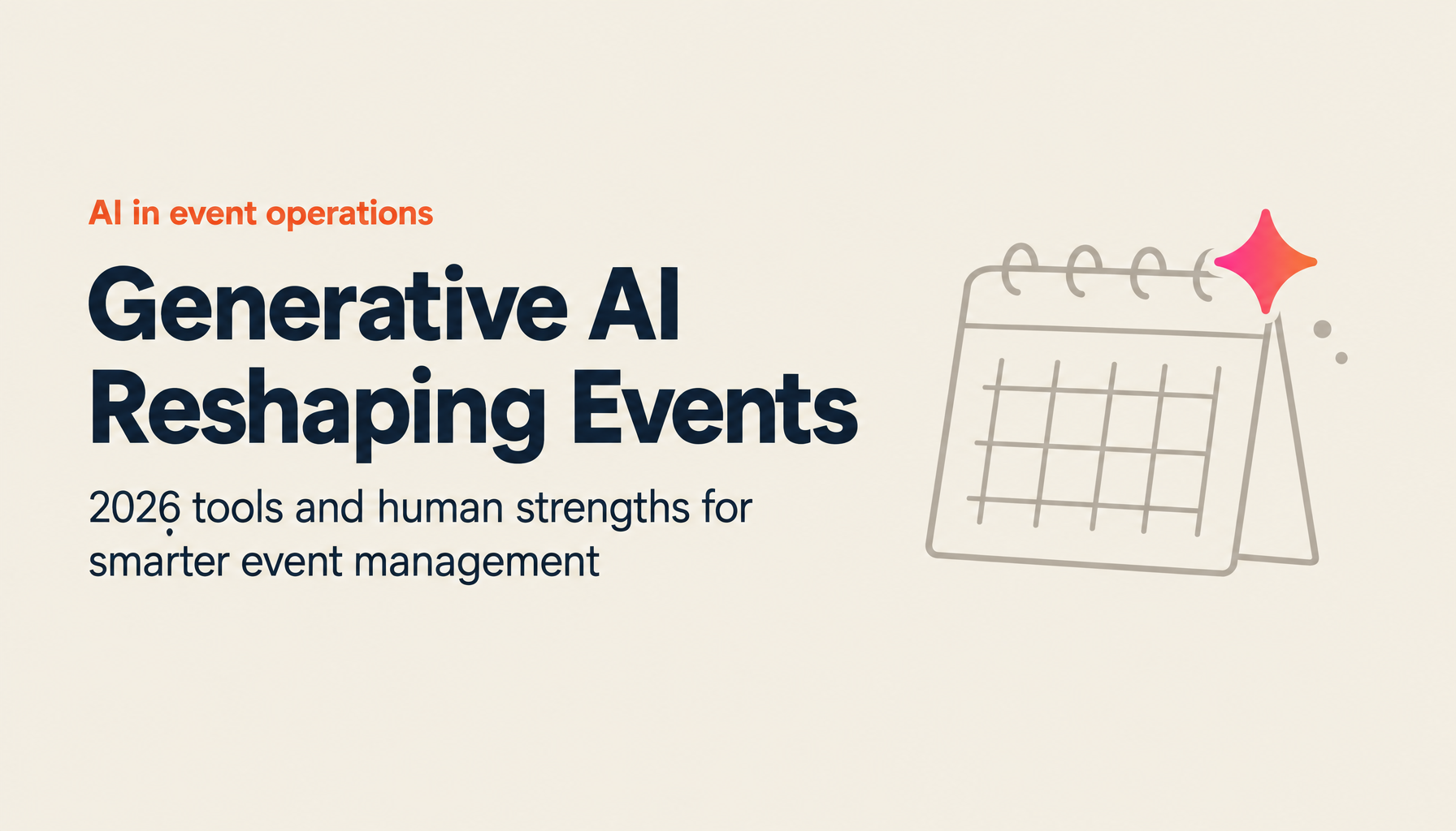 The Future of Event Management Transformed by Generative AI: 2026 Latest Tools and Strategies