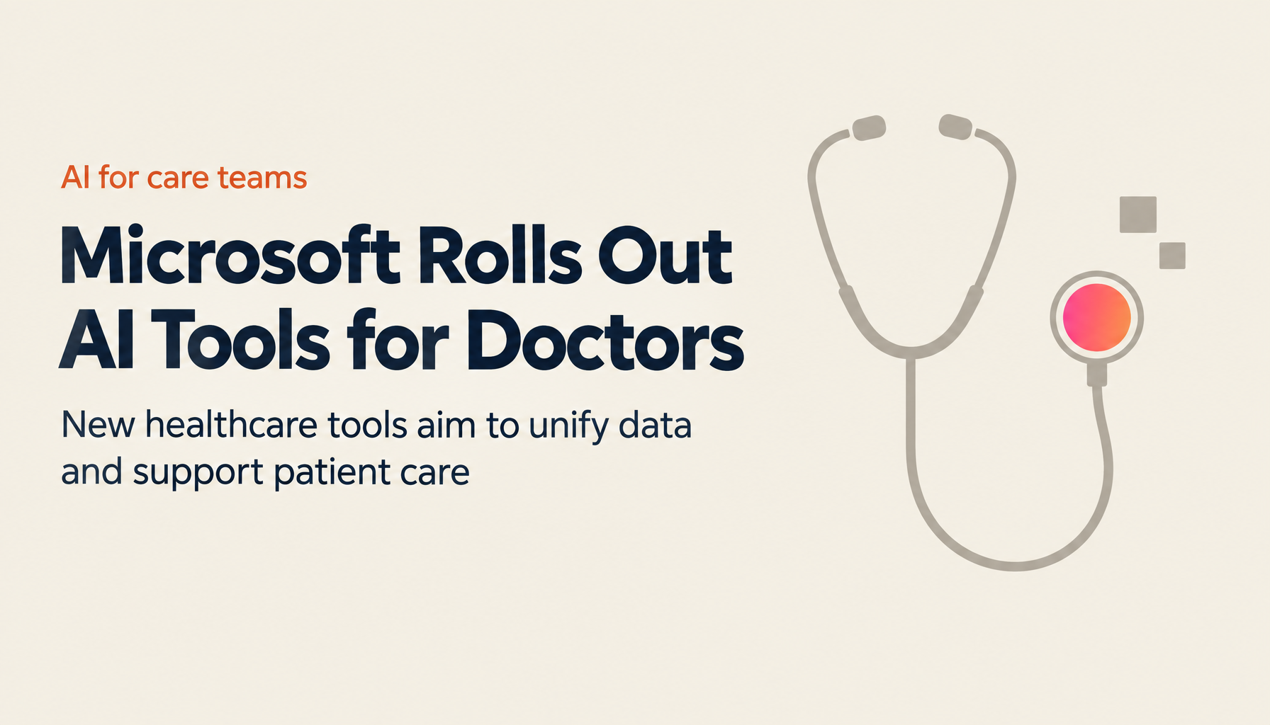 Microsoft Announces New AI Tools for Doctors