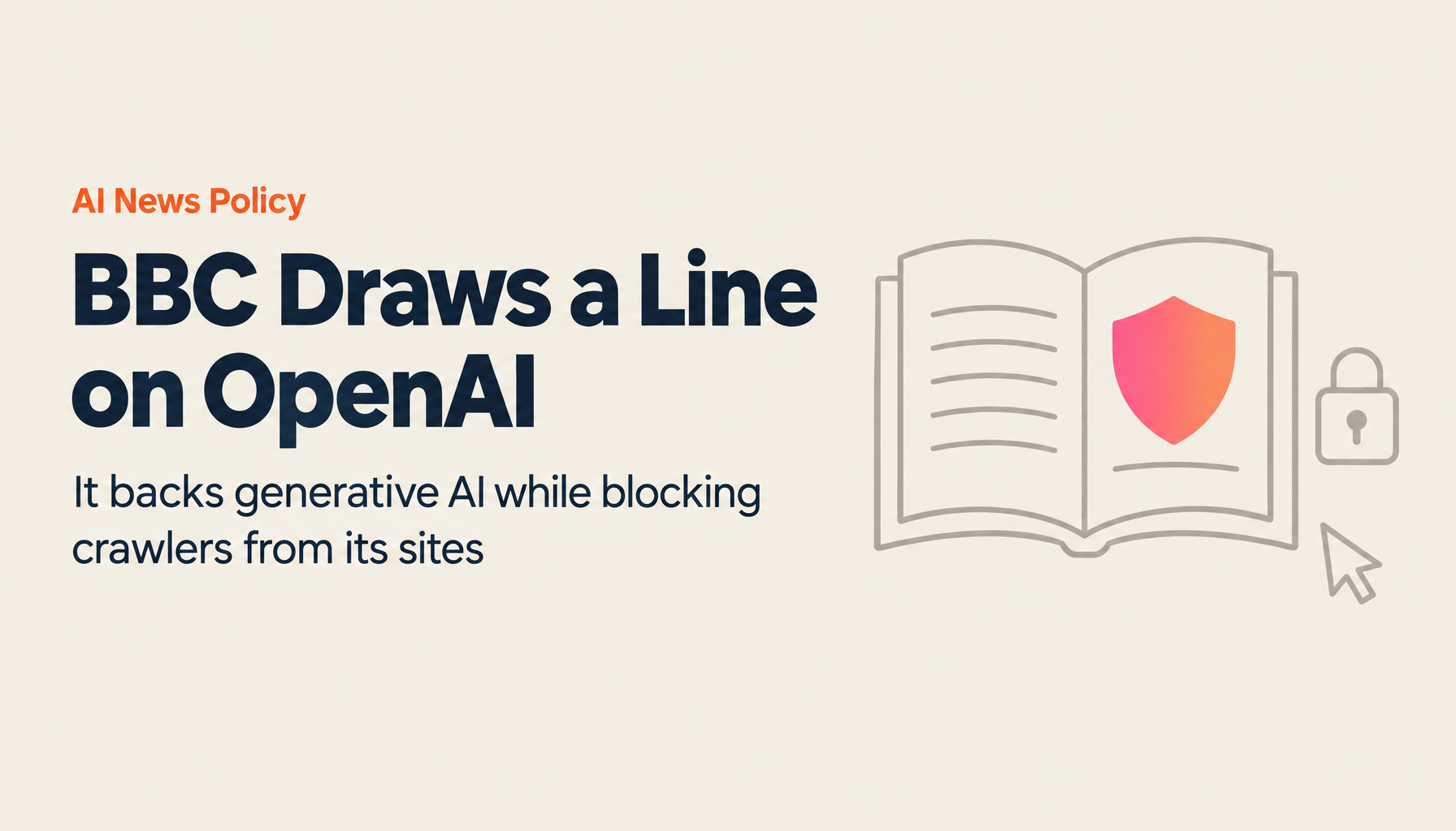 BBC Blocks OpenAI but Is Positive About AI Journalism