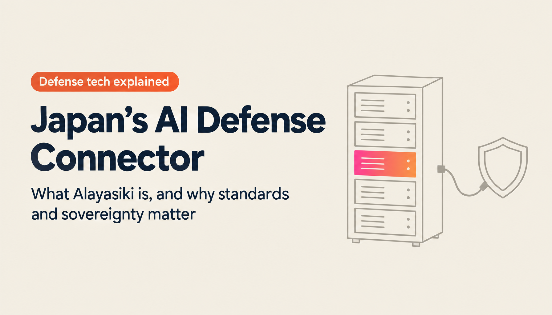 What Alayasiki actually is: reading Japan's domestic AI defense system through standards, data sovereignty and switch-off risk