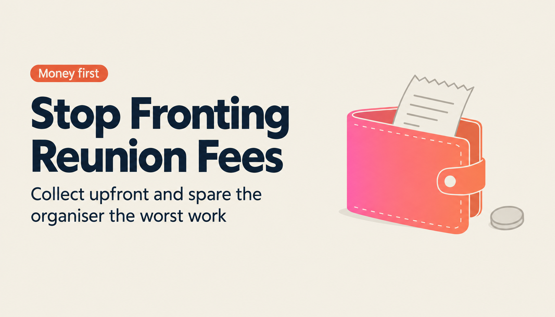 Stop Fronting the Money: Fixing Fee Collection for Class Reunions