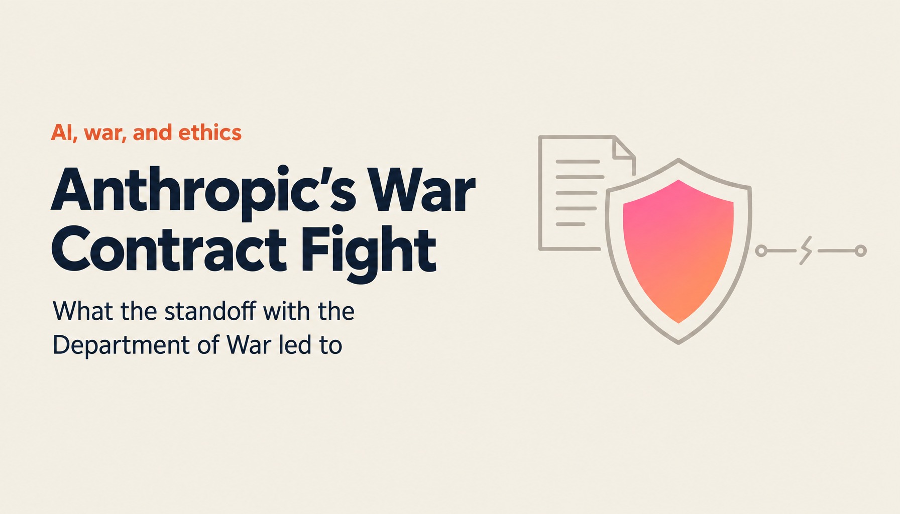 AI in an Age of War: The Anthropic–Department of War Standoff and What Happened Next