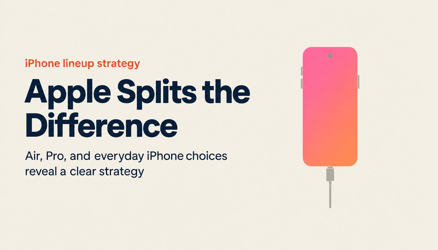 Apple's New iPhone Lineup: iPhone Air, Pro, and the Innovation Tradeoffs