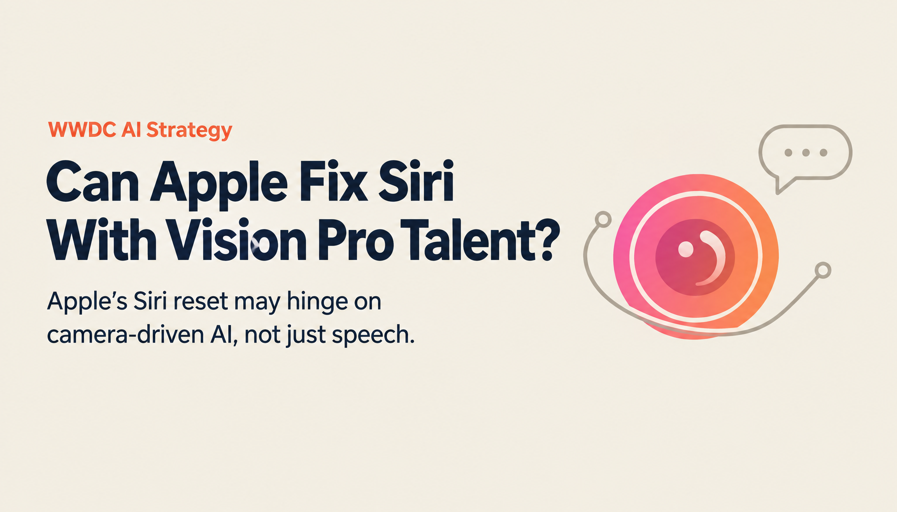 Is 'Seeing AI' the Key to Fixing Siri? Apple's Next-Gen AI Strategy and the Fusion of Camera Technology