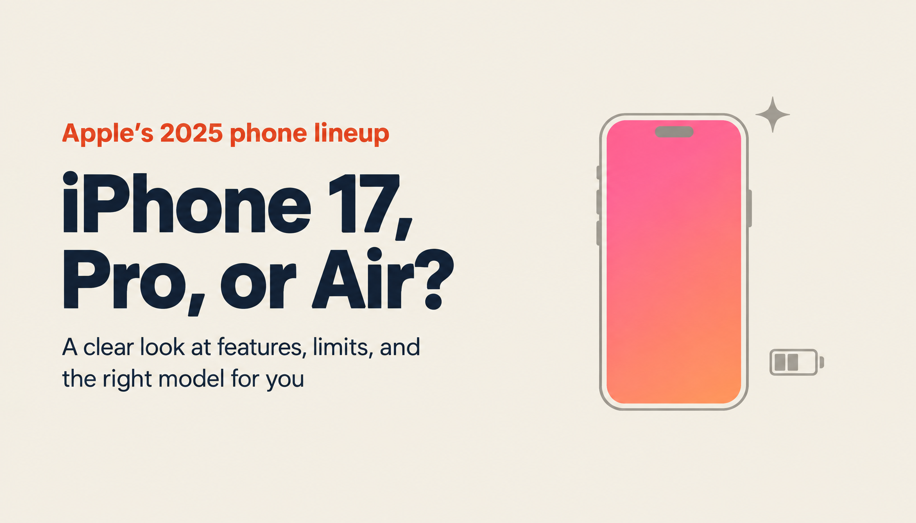 Apple Event 2025: iPhone 17, Pro, and Air — A Complete Breakdown of Differences, New Features, Caveats, and Which to Buy