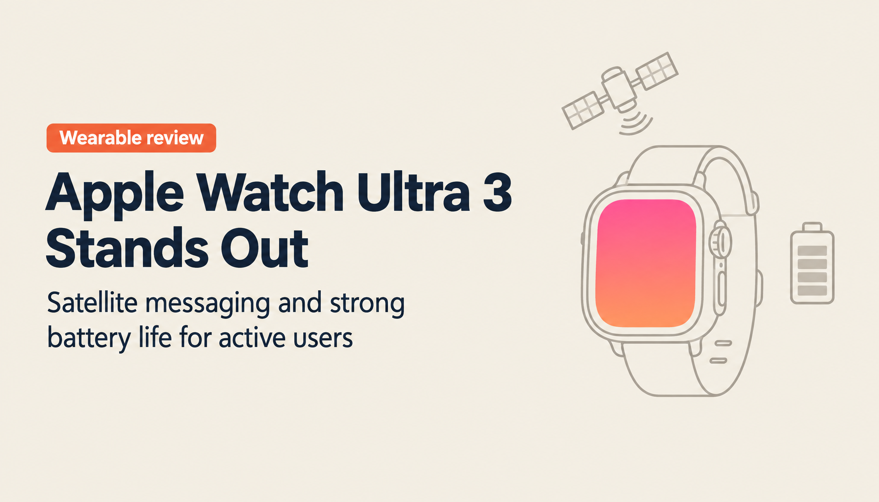 Apple Watch Ultra 3 In-Depth Review: Satellite Communication, Battery Life, and watchOS 26