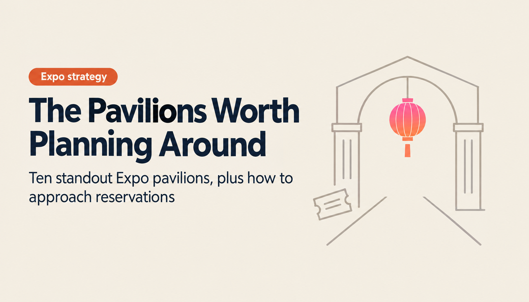 Top 10 Must-See Pavilions at Expo 2025 Osaka — With Reservation Strategy for Each
