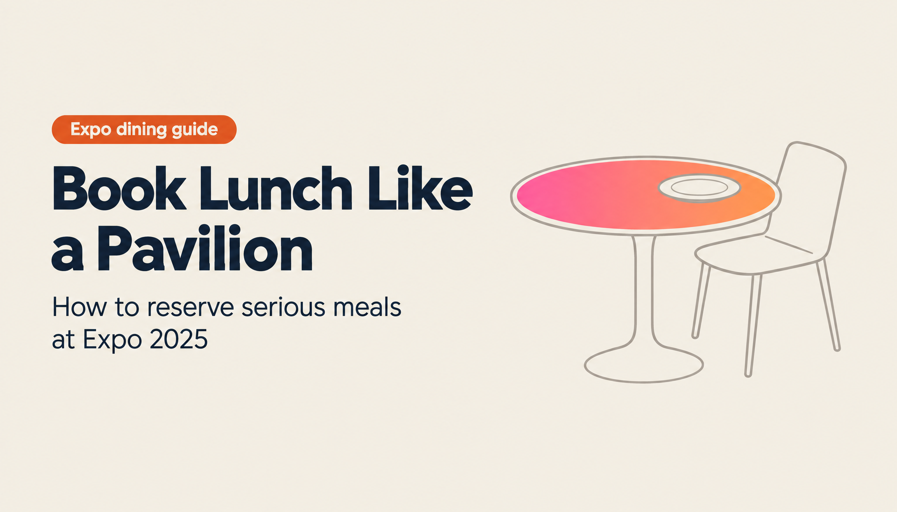 Restaurant Reservations at Expo 2025: How to Secure a Proper Meal at the Venue