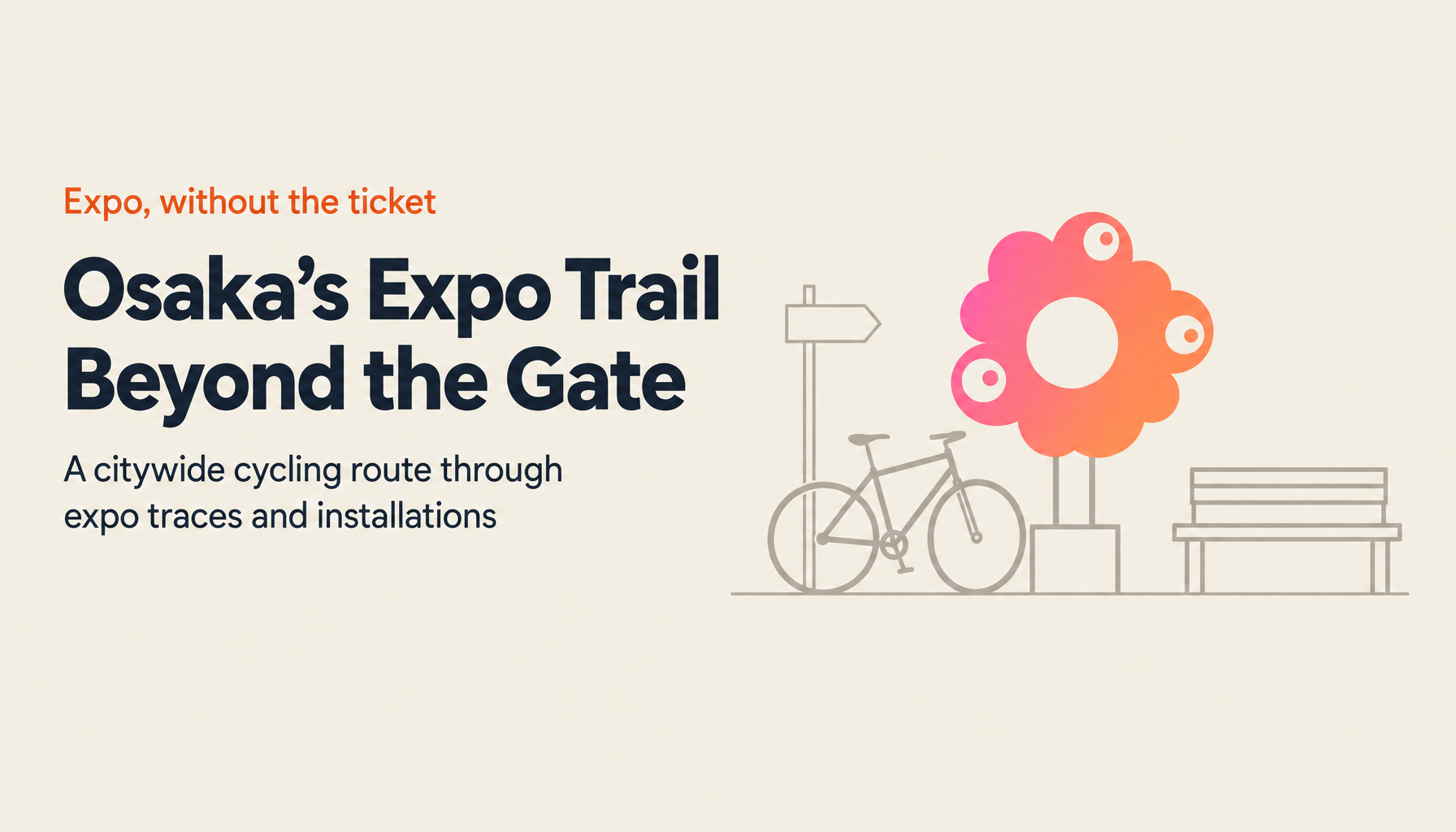 Expo Withdrawal: A Cycling Tour of Osaka's Expo 2025 Spots Without a Ticket