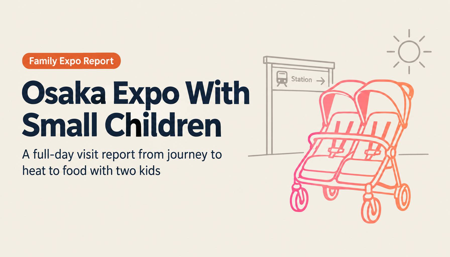 Osaka Expo 2025 With Small Children: A Full-Day Family Visit Report