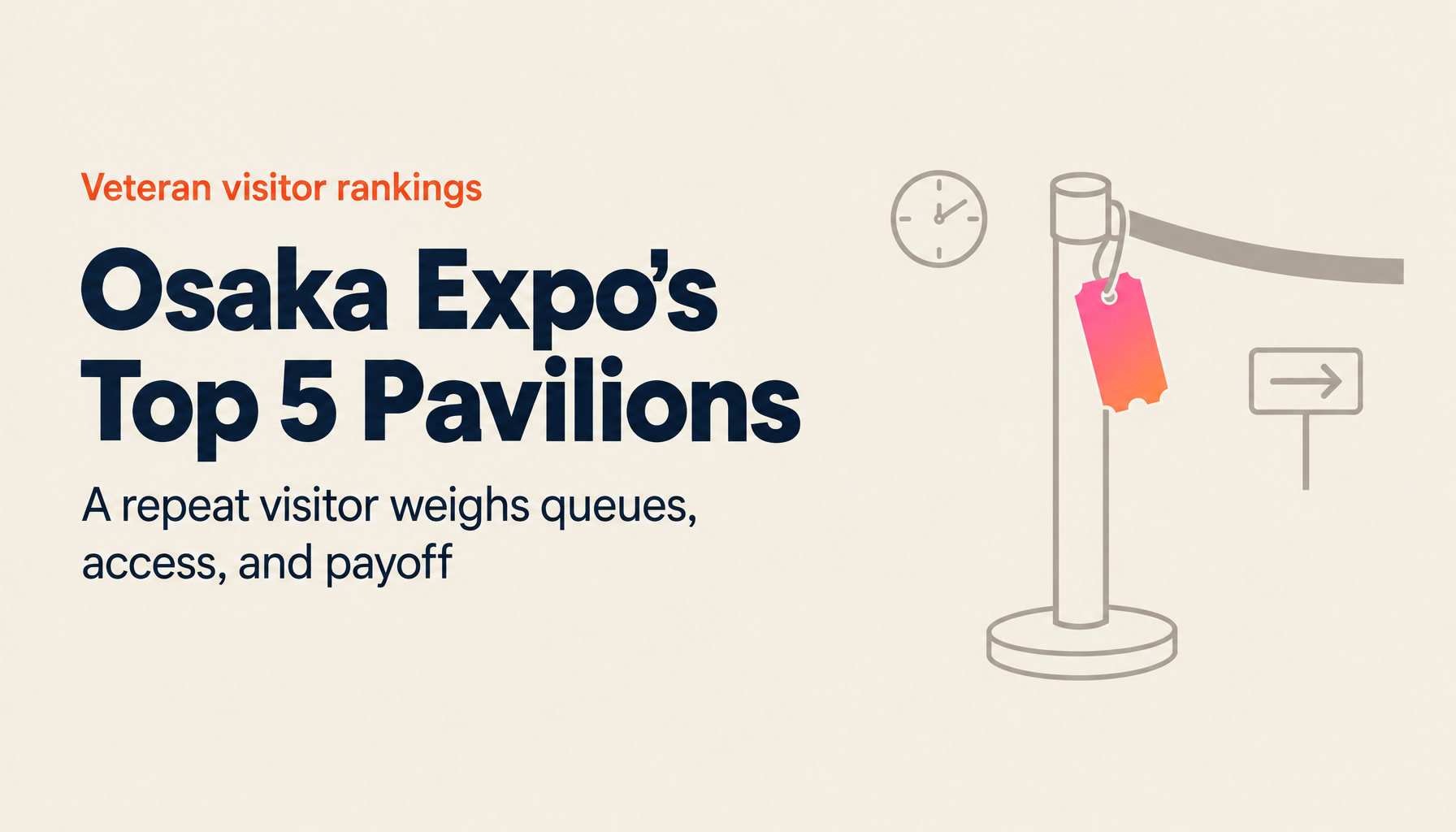 Osaka Expo 2025 Pavilion Experience Rankings: Top 5 from a Veteran Visitor