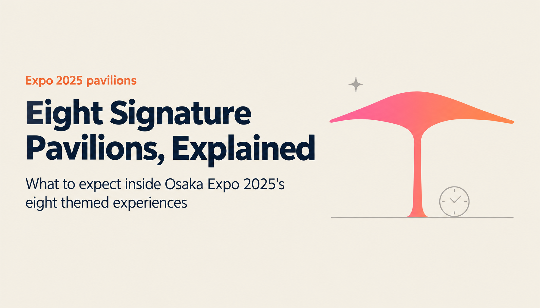 Complete Guide to the 8 Signature Pavilions at Osaka Expo 2025