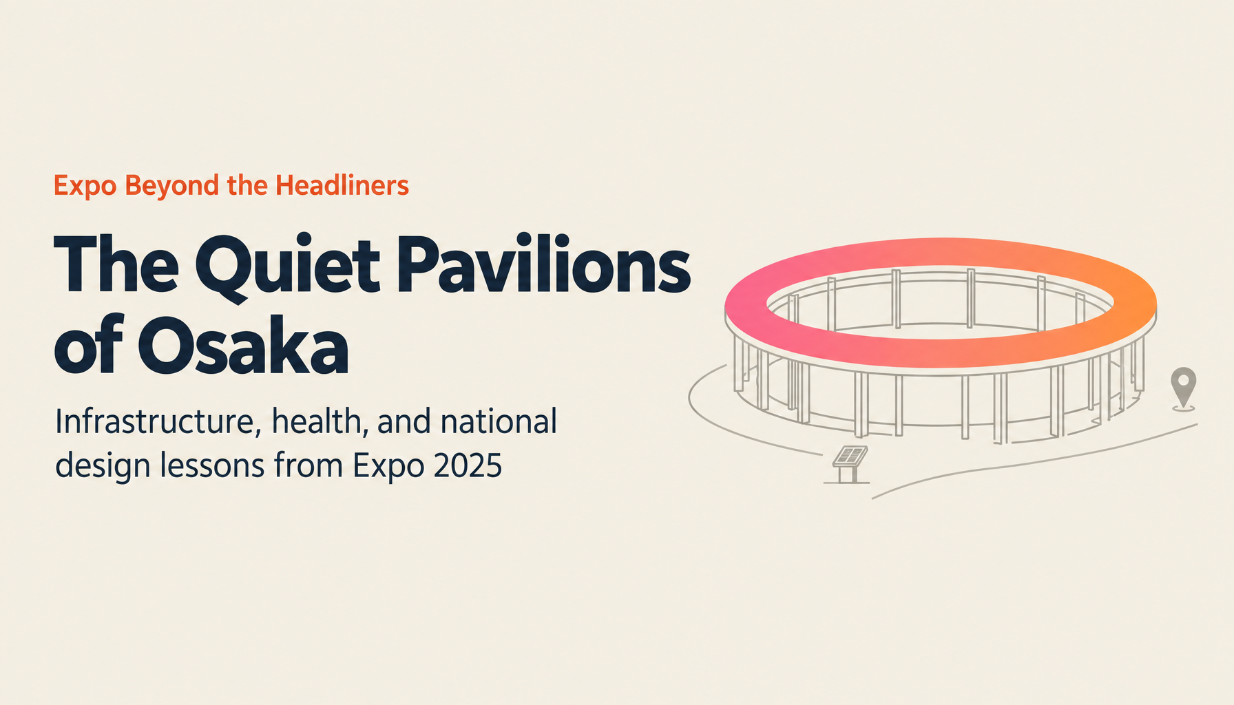 Expo 2025 Osaka Technology Report: Hidden Pavilions, Healthcare Innovation, and Global Design
