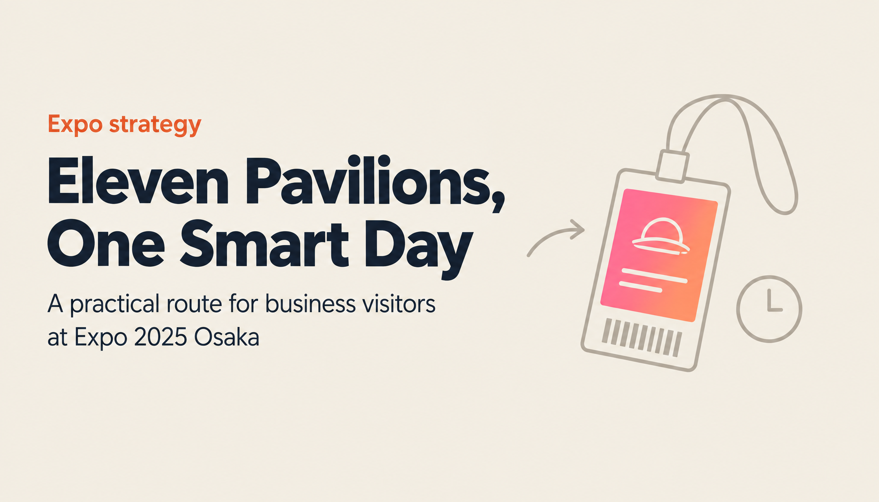 11 Pavilions in One Day: A Business Visitor's Complete Strategy for Expo 2025 Osaka