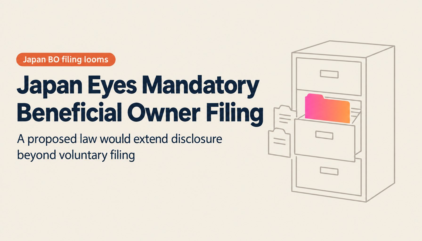Japan Moves Toward Mandatory Beneficial Owner Filing: A New Law, Anti-Money-Laundering, and Economic Security