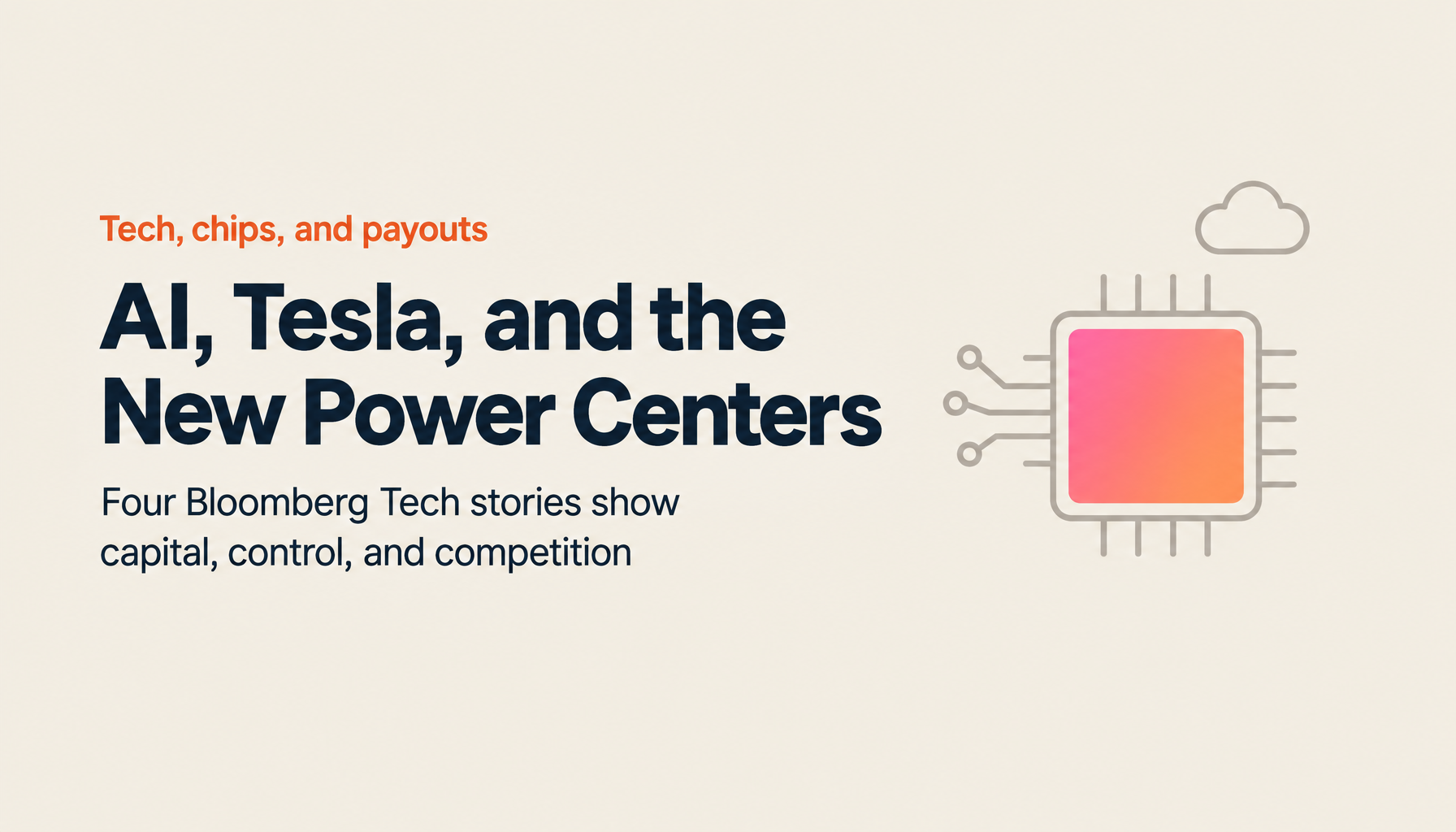 Bloomberg Tech Roundup: AI Infrastructure Investment, Tesla's Trillion-Dollar Pay Plan, and the Entertainment-Fintech Convergence