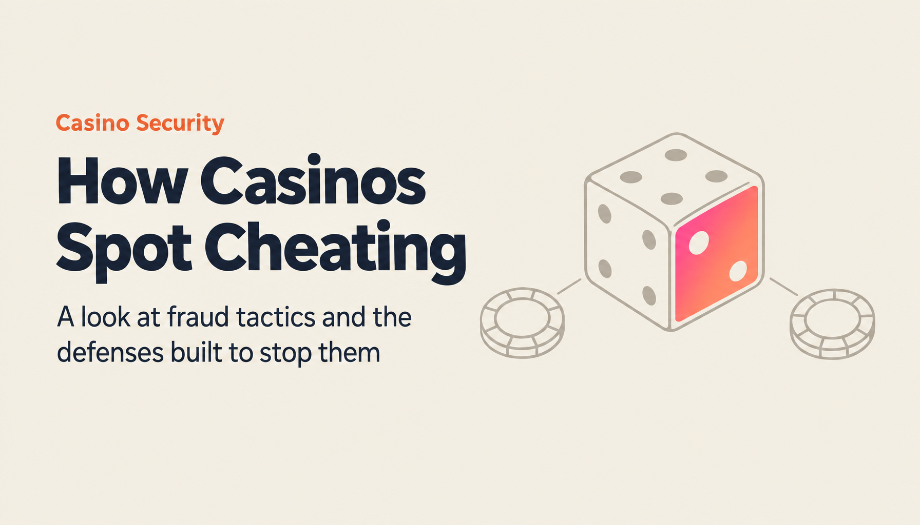 Inside Casino Security: Expert Insights on Cheating Methods and Iron-Clad Defenses