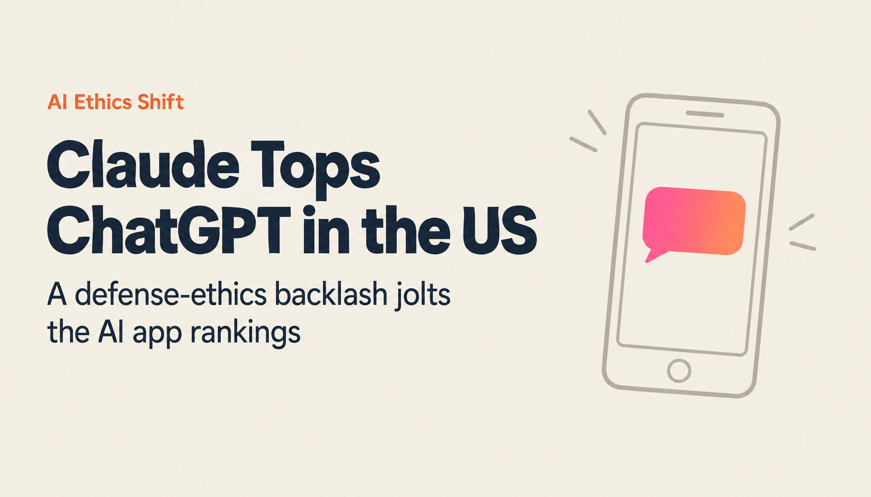 ChatGPT Uninstalls Surge, Claude Hits #1 in the US — How AI Military Ethics Flipped the Market