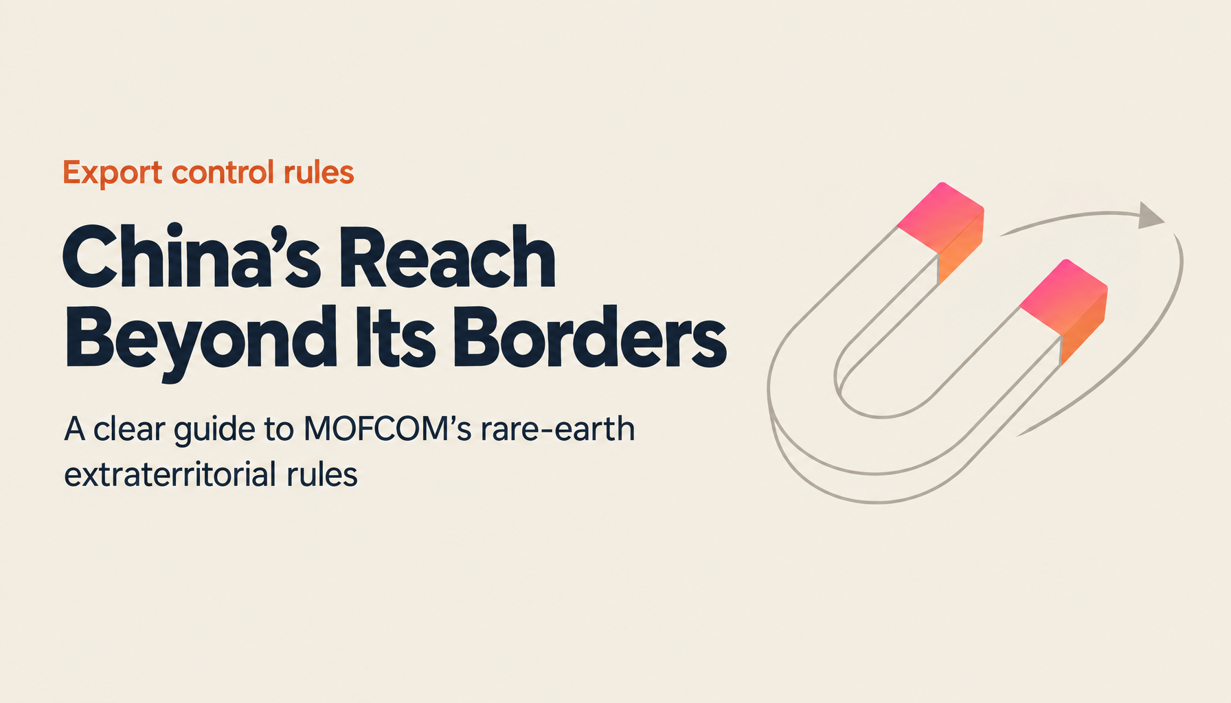China's Extraterritorial Application Provisions — MOFCOM Announcements No. 61 and No. 62, the 0.1% Rule, and the 50% Rule