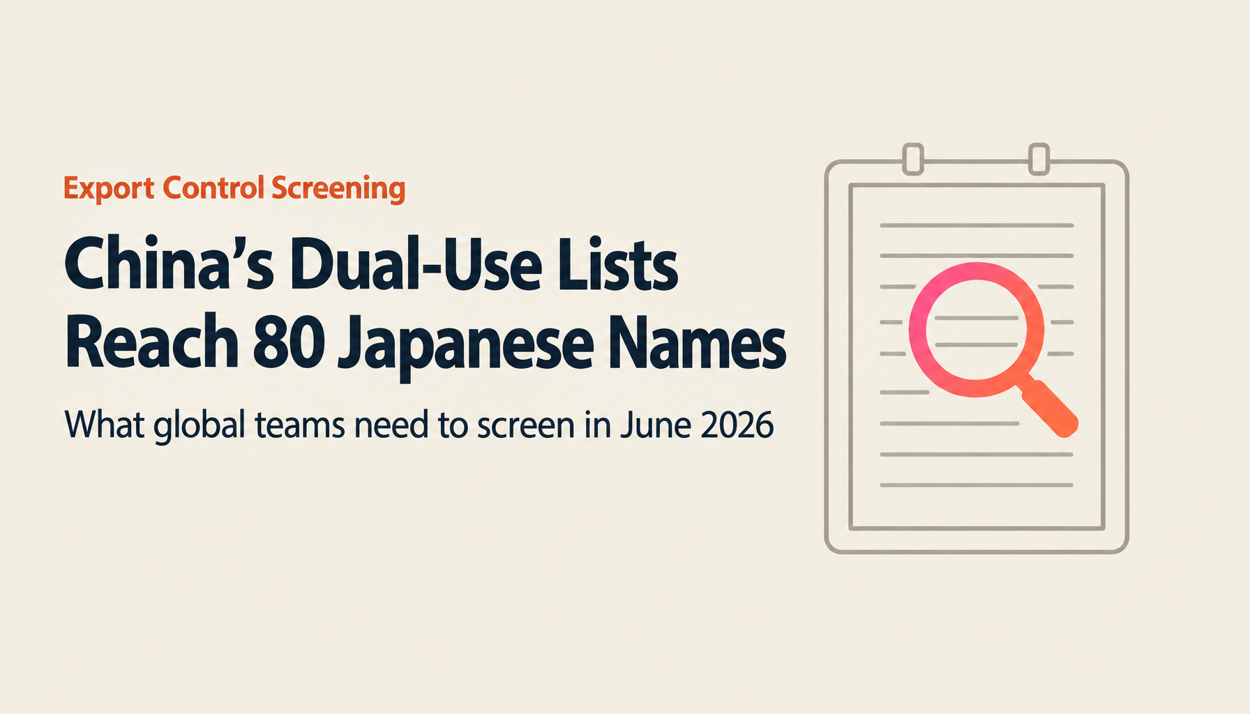 China's Dual-Use Export Control List and Watch List — Full 80 Japanese Entity Names for Counterparty Screening [June 29, 2026 Update]