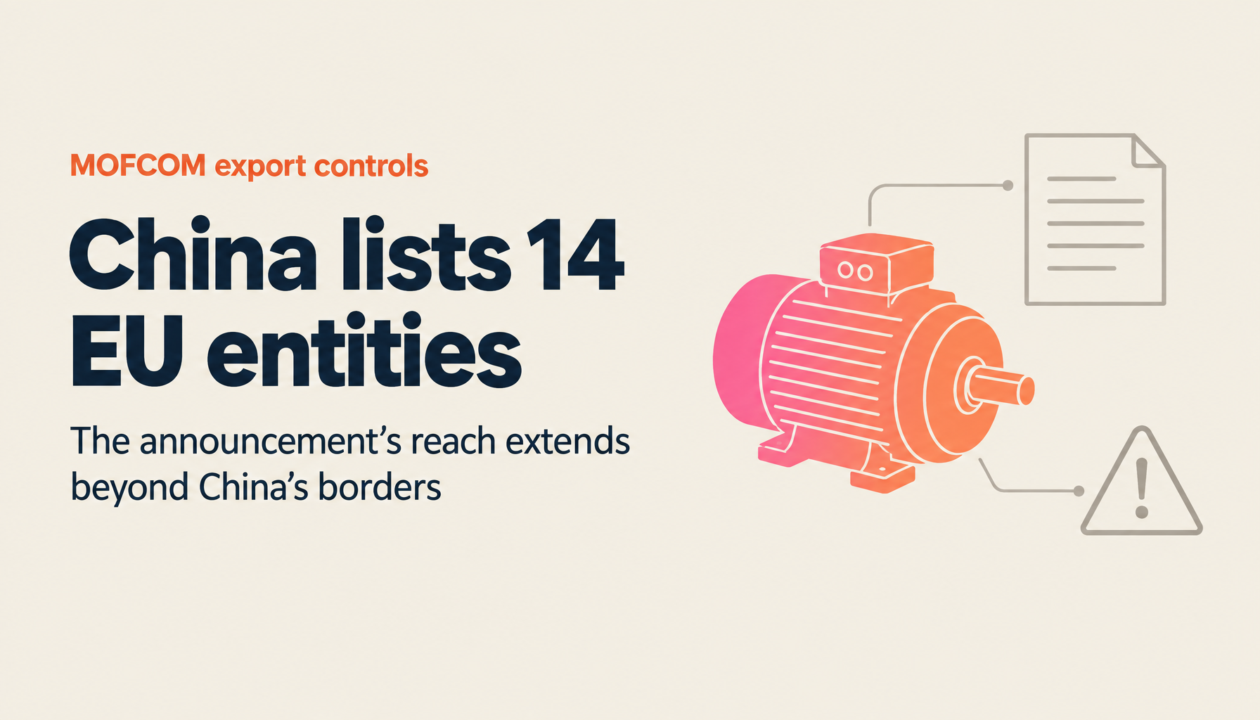 China Adds 14 EU Entities to Its Export Control List: Reading MOFCOM Announcement No. 30 [2026] in the Original