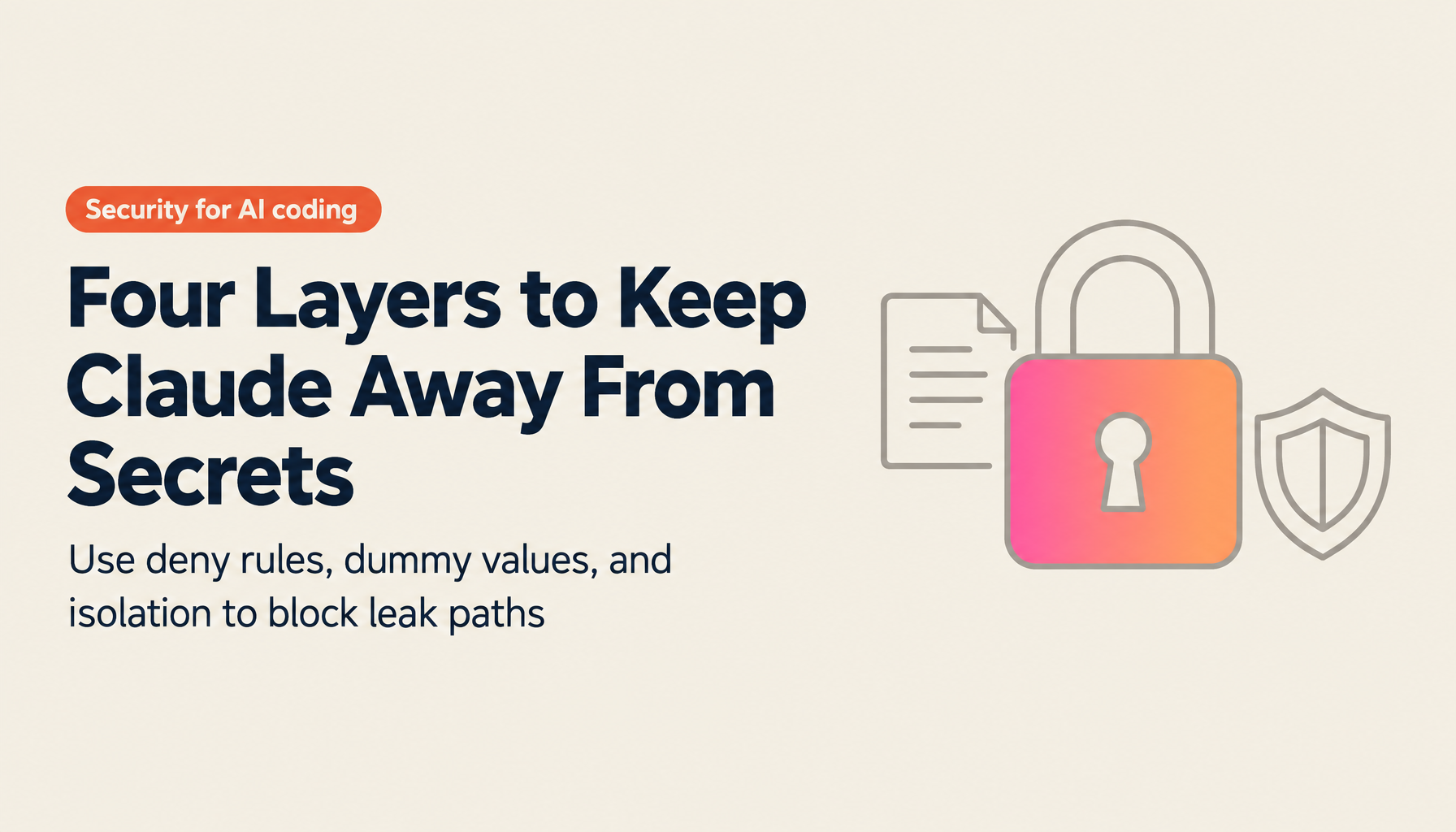 Keep Claude Code Off Your .env — settings.json and a Four-Layer Defense Against Secret Leaks [2026]
