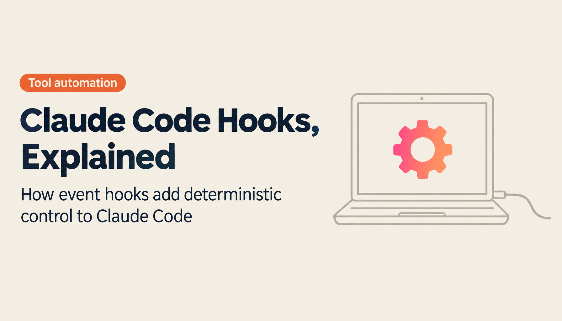 The Complete Guide to Claude Code Hooks | Implementation Techniques for Accelerating Development with Tool Event Automation (2026 Edition)