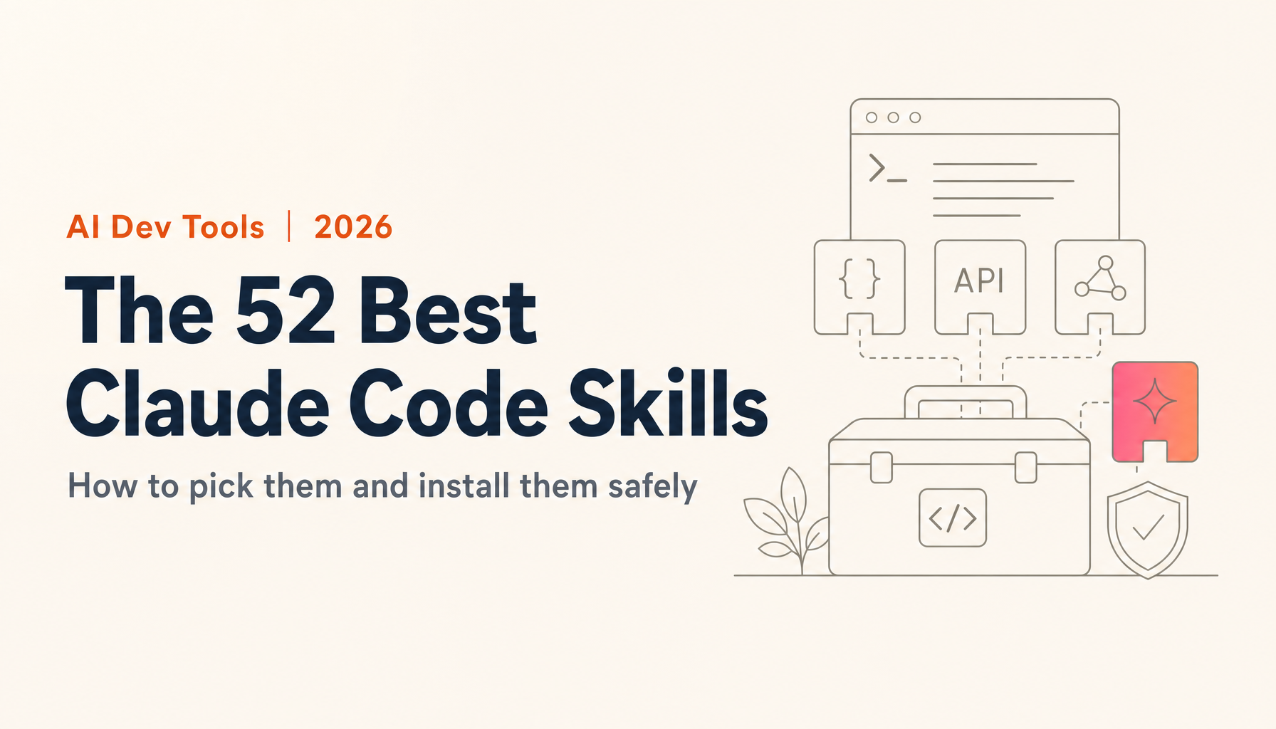 The 52 Best Claude Code Skills: How to Pick Them and Install Them Safely