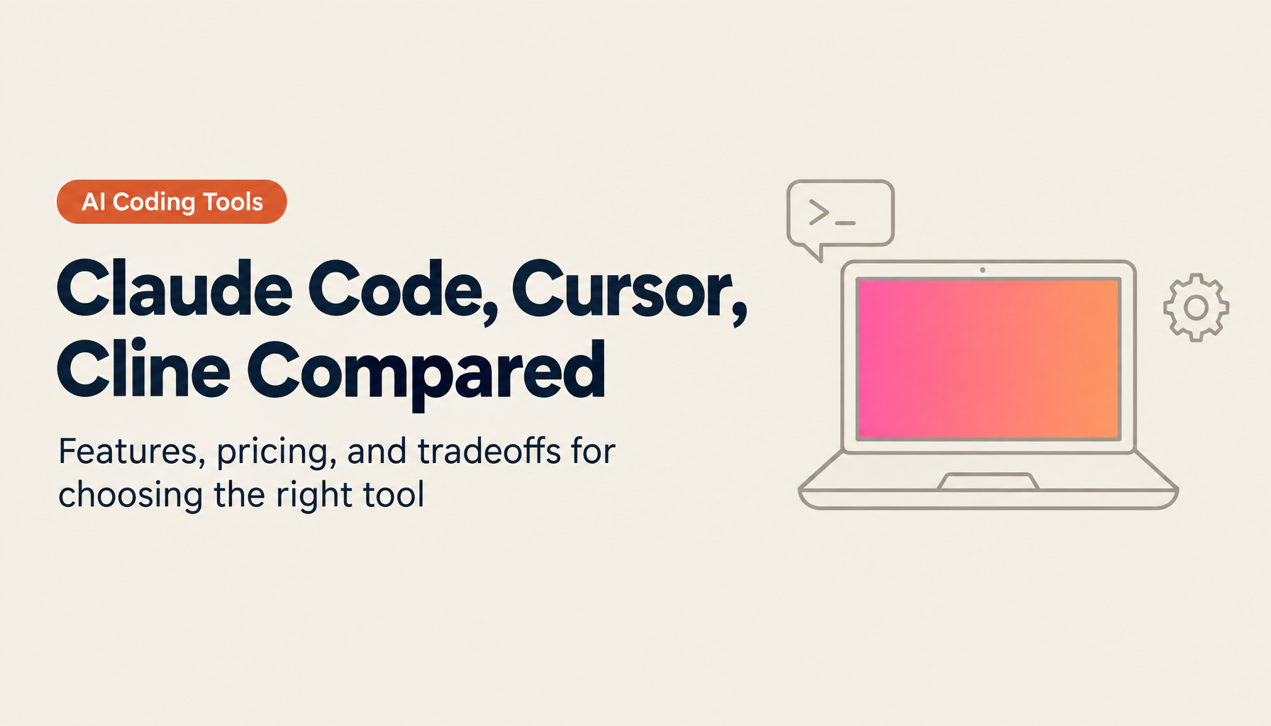Claude Code vs Cursor vs Cline: A Deep Comparison of the Big Three AI Coding Tools — Features, Pricing, and How to Choose [2026 Edition]