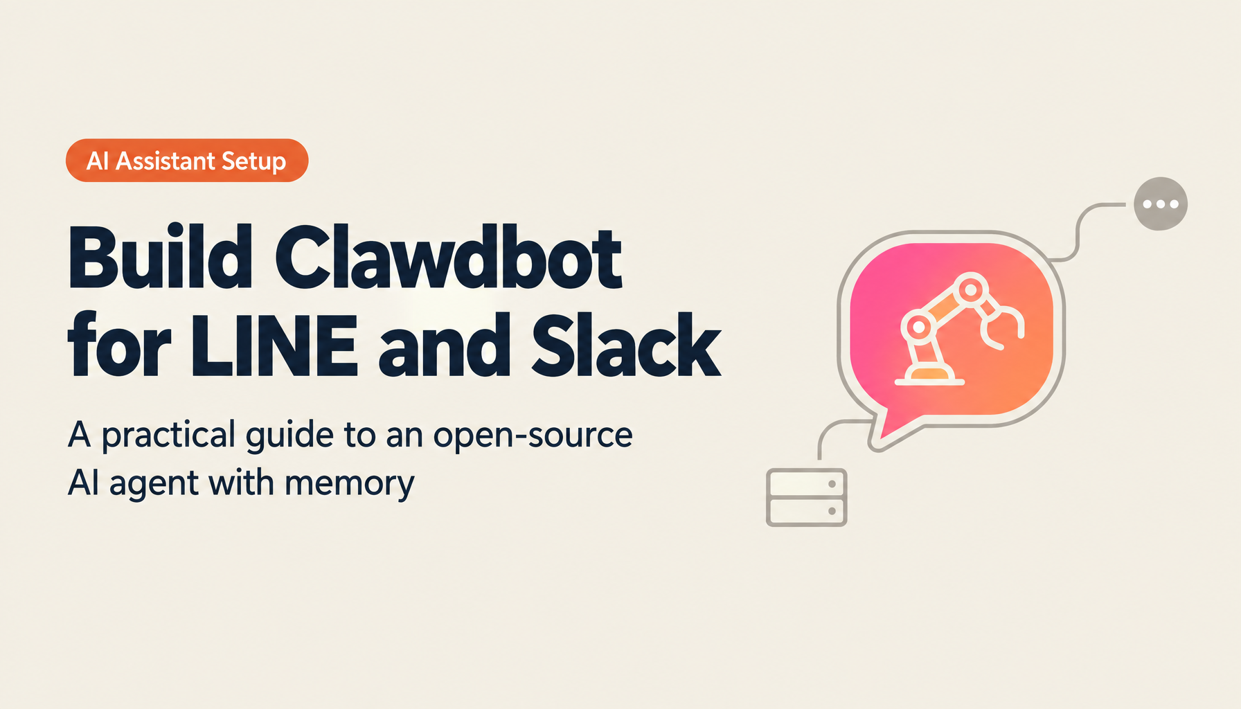 Complete Clawdbot Guide 2026: How to Build Your Own AI Assistant for LINE and Slack