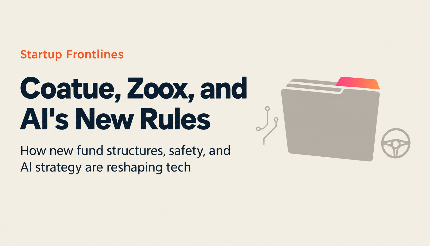 Startup Frontlines: Coatue's New Wave, the State of Autonomous Driving, and AI's Business Revolution