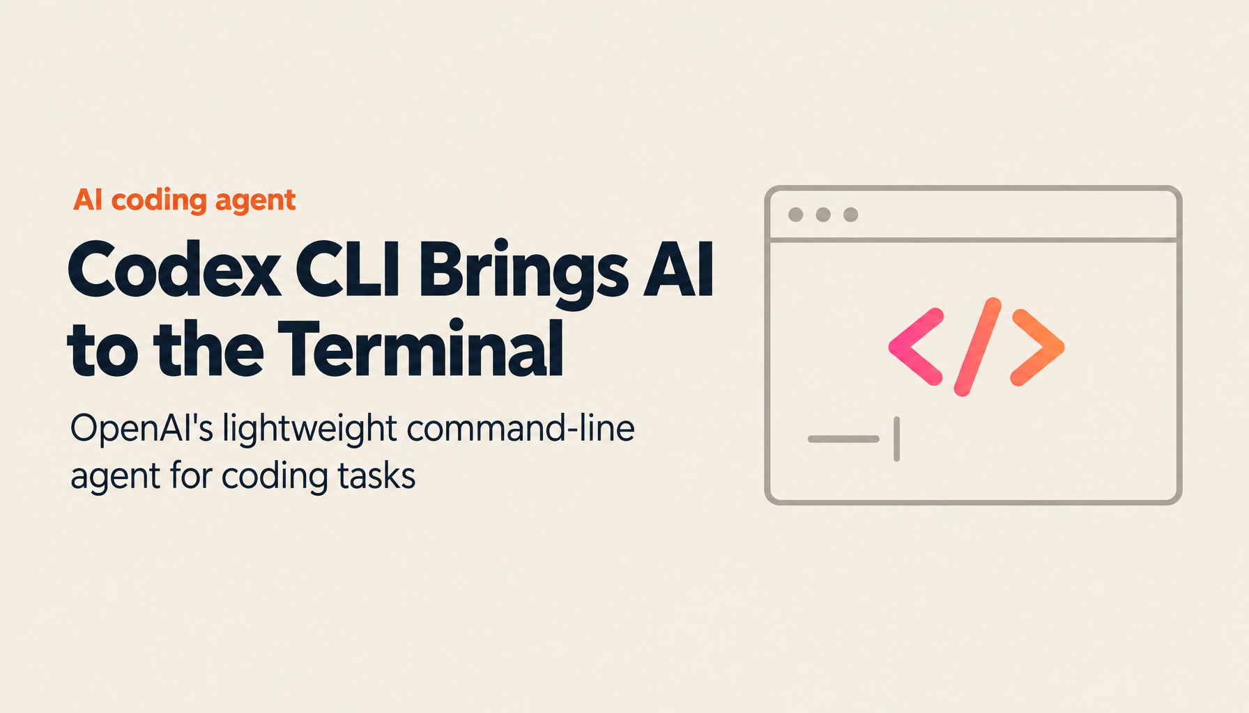 OpenAI's New Weapon: Codex CLI — AI Accelerates Coding from the Command Line
