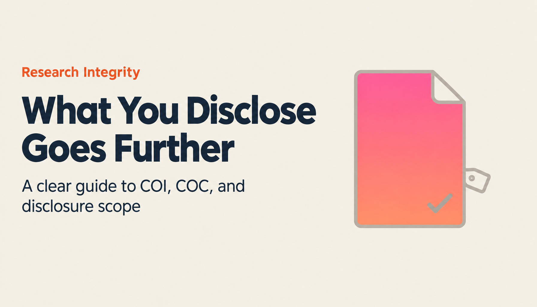 Declaring Conflicts of Interest and Conflicts of Commitment: What You Disclose, and How Far It Goes